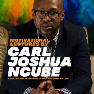 Motivational Articles by Carl Joshua Ncube